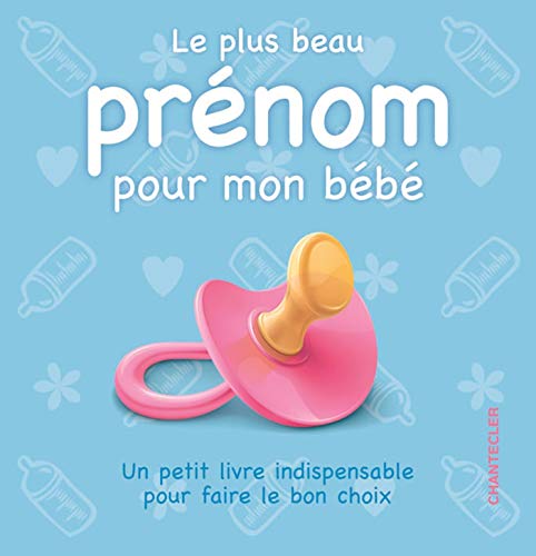 Stock image for Le plus beau prnom pour mon bb for sale by Ammareal