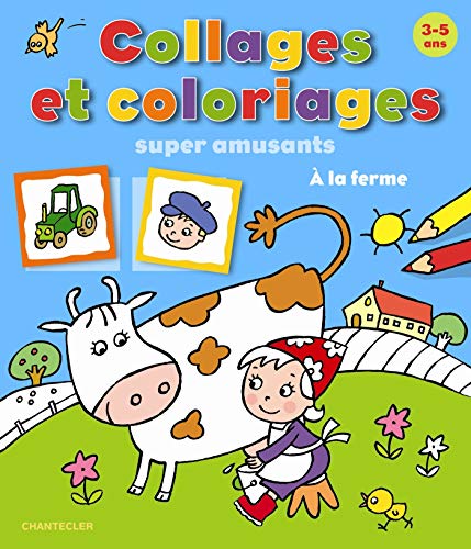 9782803454396: Collages et coloriages super amusants: A la ferme. 3-5 ans: 0