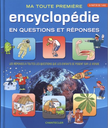 Beispielbild fr Ma Toute Premire Encyclopdie En Questions Et Rponses :  Partir De 7 Ans zum Verkauf von RECYCLIVRE