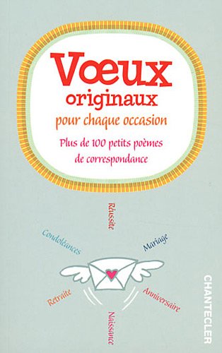 Beispielbild fr Voeux originaux pour chaque occasion : Plus de 100 petits pomes de correspondance zum Verkauf von Ammareal