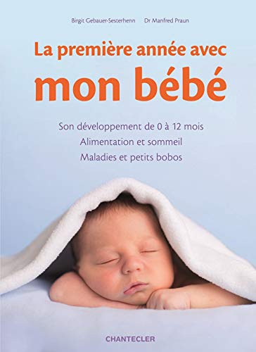9782803455218: LA PREMIRE ANNE AVEC MON BB (French Edition)