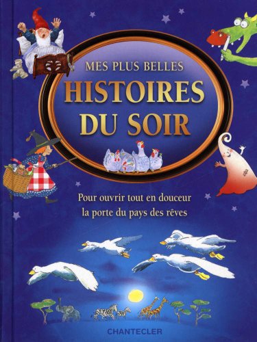 Beispielbild fr Mes plus belles histoires du soir zum Verkauf von Ammareal