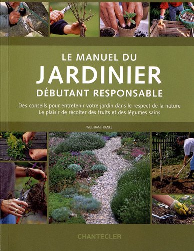 Stock image for Le manuel du jardinier dbutant responsable for sale by medimops