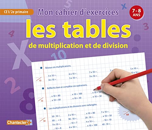 Beispielbild fr Les tables de multiplication et de division CE1 : Mon cahier d'exercices 7-8 ans zum Verkauf von medimops