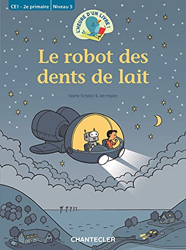 9782803455621: Le robot des dents de lait: L'heure d'un livre !