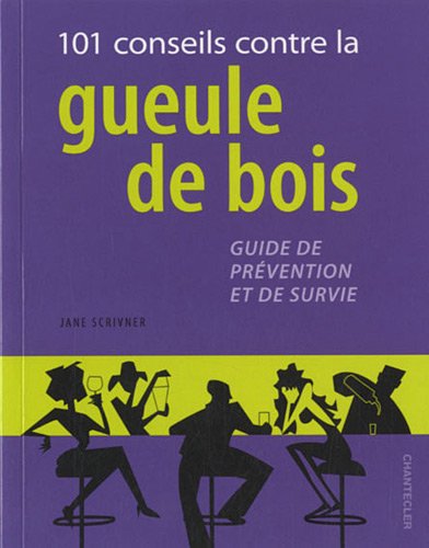 Stock image for 101 conseils contre la gueule de bois for sale by medimops