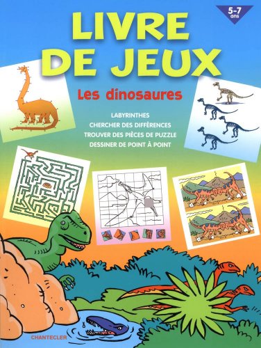 9782803455775: Livre de jeux 5-7 ans: Les dinosaures