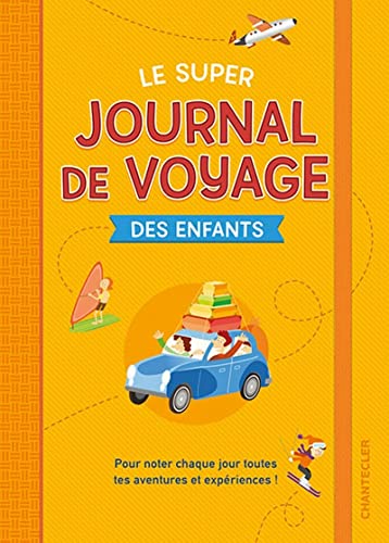 Stock image for Super journal de voyage des enfants for sale by medimops