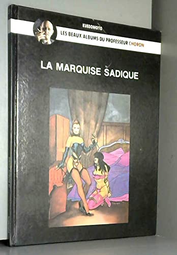 9782803502196: Les beaux albums du professeur Choron: La marquise sadique