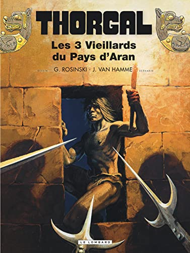 Stock image for Thorgal - Tome 3 - Les Trois vieillards du pays d'Aran for sale by ThriftBooks-Dallas