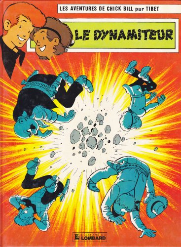 9782803600298: DYNAMITEUR (LE): Une histoire du journal " Tintin " (CHICK BILL, 49)