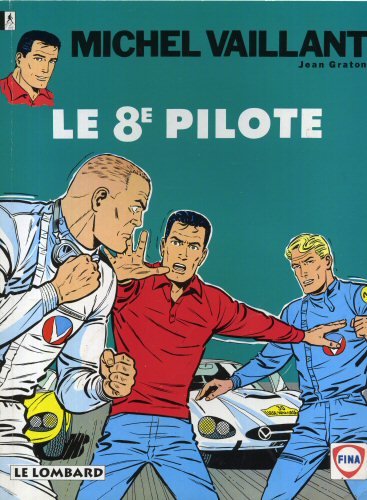 Imagen de archivo de Michel Vaillant, tome 8 : Le 8e pilote a la venta por HPB-Red