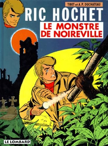 Beispielbild fr Le Monstre de Noireville (RIC HOCHET, 15) (French Edition) zum Verkauf von HPB-Red