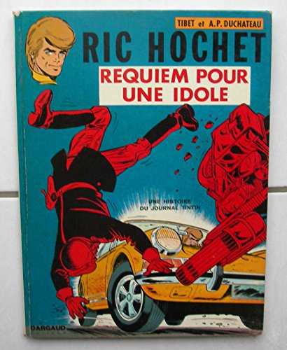 Imagen de archivo de Ric Hochet, tome 16 : Requiem pour une idole a la venta por Ammareal
