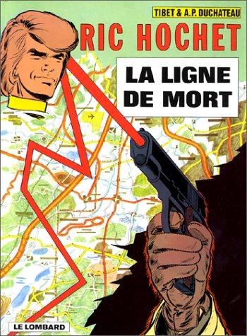 Beispielbild fr Ric Hochet, tome 23 : La Ligne de Mort (RIC HOCHET, 23) (French Edition) zum Verkauf von HPB-Red