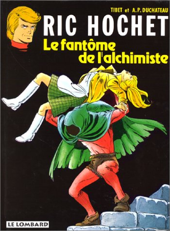 9782803601004: Ric Hochet, tome 30 : Le Fantme de l'alchimiste (RIC HOCHET, 30) (French Edition)