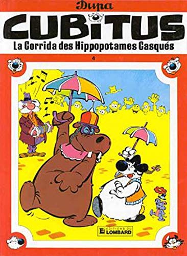 Beispielbild fr Cubitus, tome 4 : La corrida des hippopotames casqus zum Verkauf von medimops