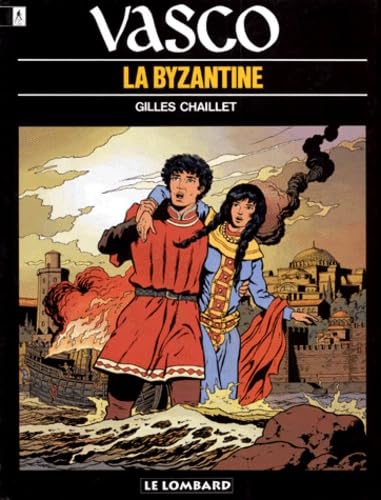 9782803604555: BYZANTINE (LA): Une histoire du journal Tintin (VASCO ANCIENNE EDITION, 3)