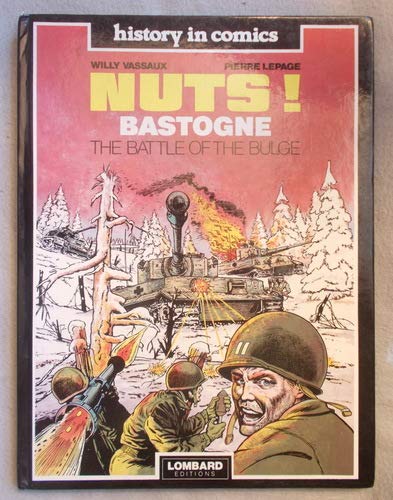 Beispielbild fr Nuts! Bastogne -The Battle of the Bulge (History in Comics) zum Verkauf von Books End Bookshop