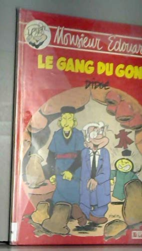 Beispielbild fr Le Gang du gong (Monsieur douard .) zum Verkauf von medimops