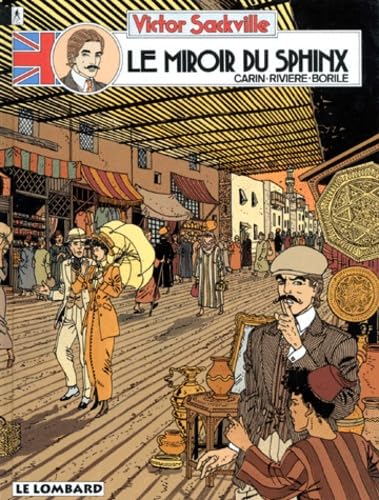 Beispielbild fr Victor Sackville, l'espion de Georges V, tome 3 : Le miroir du Sphinx zum Verkauf von Ammareal