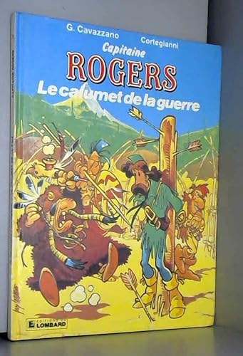 Beispielbild fr Capitaine Rogers, N 2 : Le Calumet De La Guerre zum Verkauf von RECYCLIVRE