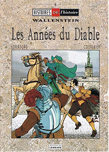 Stock image for Wallenstein; Les Annees Du Diable, 4: Histoires De l'Histoire for sale by PsychoBabel & Skoob Books