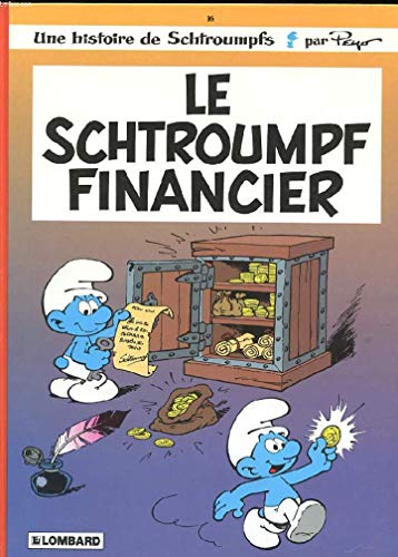 LES SCHTROUMPFS - LE SCHTROUMPF FINANCIER -