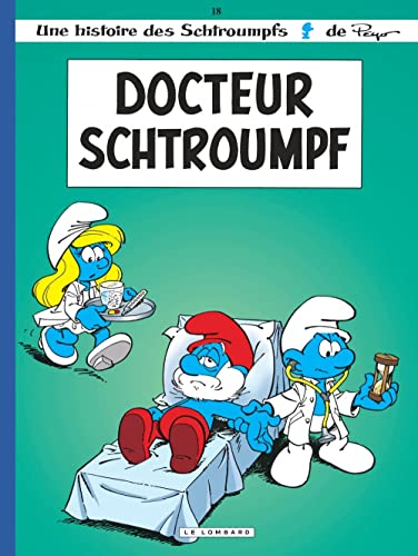 Stock image for Les Schtroumpfs. Vol. 18. Docteur Schtroumpf for sale by RECYCLIVRE