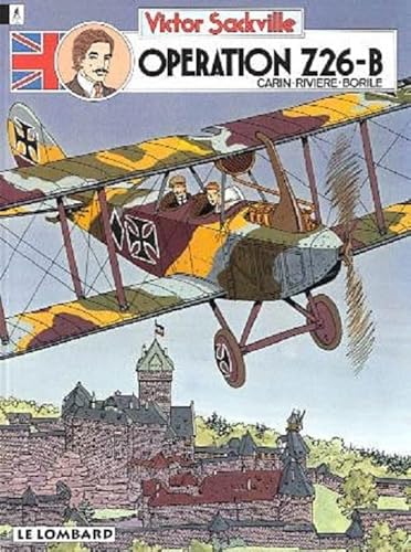 Beispielbild fr Victor Sackville : L'espion de Georges V, tome 12 : Opration Z26-B zum Verkauf von Ammareal