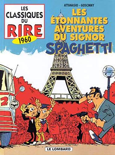 Les Etonnantes aventures du signor Spaghetti (LES CLASSIQUES DU RIRE, 9) (French Edition) (9782803612611) by Goscinny; Attanasio, Dino