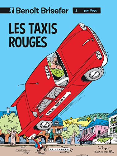 Beispielbild fr Benoît Brisefer (Lombard) - Tome 1 - Les Taxis rouges zum Verkauf von WorldofBooks