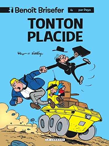 Beispielbild fr Benot Brisefer (Lombard) - Tome 4 - Tonton Placide zum Verkauf von Gallix