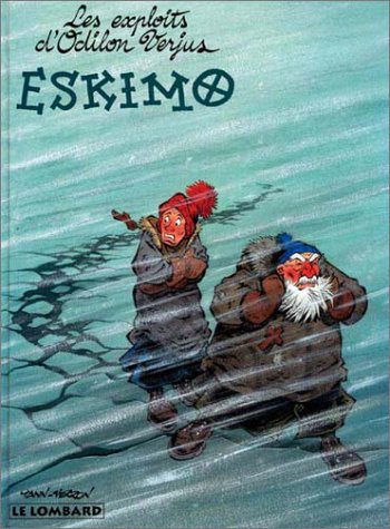 Stock image for LES EXPLOITS D'ODILON VERJUS TOME 3 : ESKIMO for sale by Ammareal