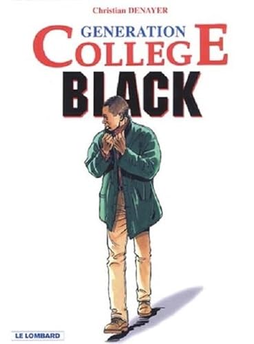 9782803613458: Le Black (GENERATION COLLEGE, 5) (French Edition)