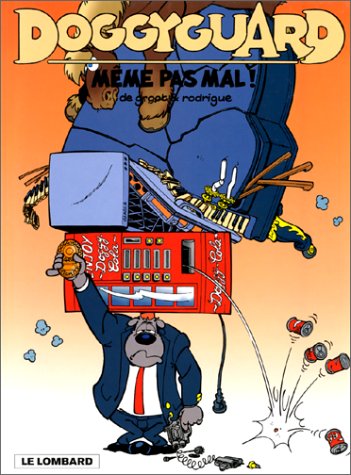 Doggyguard - t02 - meme pas mal ! (DOGGYGUARD (2)) - De Groot, Bob; Rodrigue, Michel