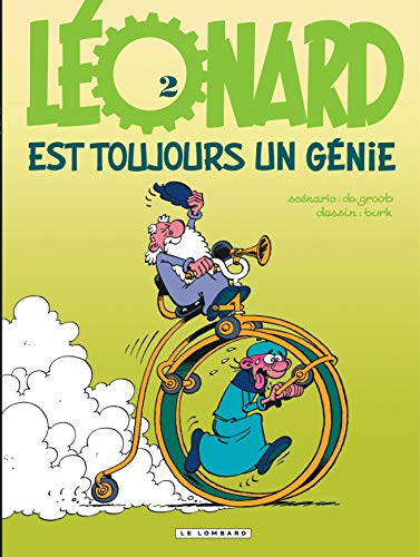 LÃ©onard - Tome 2 - LÃ©onard est toujours un gÃ©nie ! (9782803617005) by De Groot