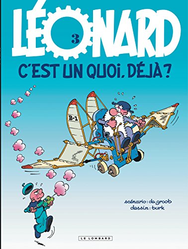 Beispielbild fr Lonard, tome 3 : C'est un quoi, dj ? zum Verkauf von Ammareal