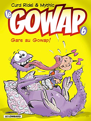9782803617579: Le Gowap, tome 6 : Gare au Gowap