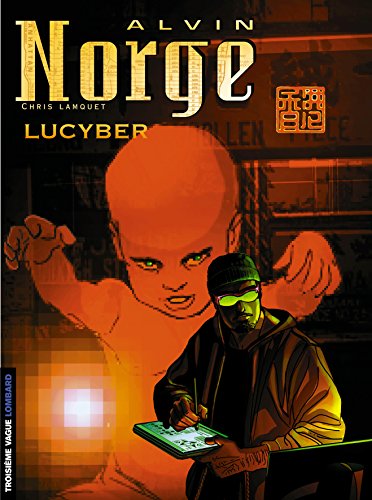 Beispielbild fr Alvin Norge - Tome 3 - Lucyber zum Verkauf von WorldofBooks