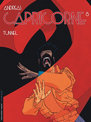 Capricorne - Tome 8 - Tunnel (9782803618460) by Andreas
