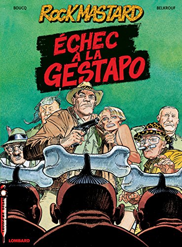 Beispielbild fr Rock Mastard, Tome 1 : Echec  la Gestapo zum Verkauf von medimops