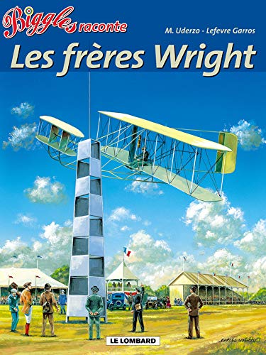 Beispielbild fr Biggles Raconte. Vol. 6. Les Frres Wright zum Verkauf von RECYCLIVRE