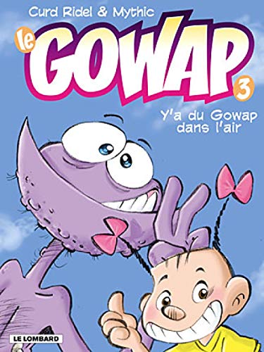 Beispielbild fr Le Gowap, numro 3 : Y a du gowap dans l'air zum Verkauf von Ammareal