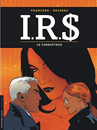 Beispielbild fr I.R.S - Tome 6 - Le Corrupteur zum Verkauf von Red's Corner LLC