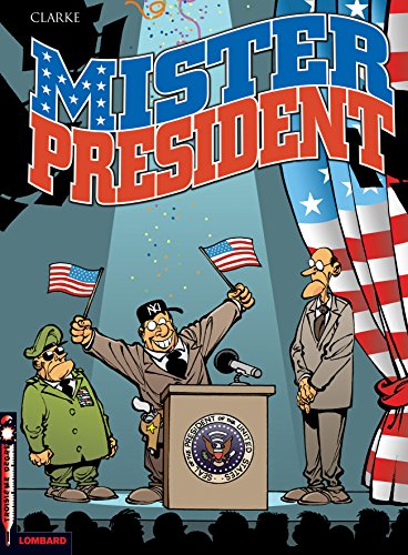 Mister President : Tome 1