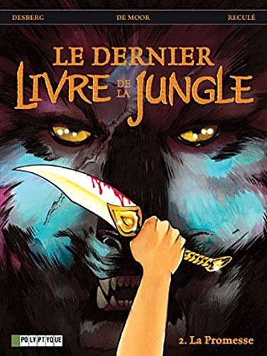 Beispielbild fr Dernier livre de la jungle, tome 2 : La Promesse zum Verkauf von Ammareal