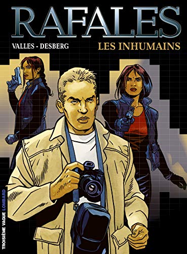 Beispielbild fr Rafales. Vol. 1. Les Inhumains zum Verkauf von RECYCLIVRE