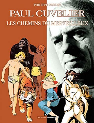 Beispielbild fr Cuvelier : Les Chemins Du Merveilleux zum Verkauf von RECYCLIVRE