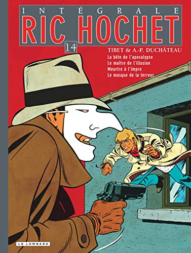 Stock image for Ric Hochet l'Intgrale, Tome 14 : La bte de l'apocalypse ; Le matre de l'illusion ; Meurtre  l'impro ; Le masque de la terreur for sale by medimops